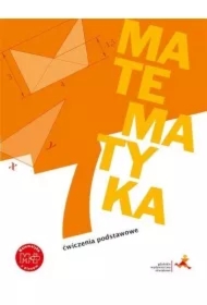 Matematyka z plusem 7. Ćwiczenia podstawowe. Szkoła podstawowa