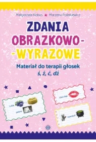 Zdania obrazkowo-wyrazowe. Materiał do terapii głosek ś, ź, ć, dź