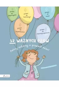 12 ważnych praw. Polscy autorzy o prawach dzieci