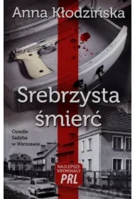 Najlepsze kryminały PRL. Srebrzysta śmierć