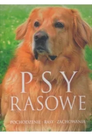 Psy rasowe. Pochodzenie. Rasy. Zachowania