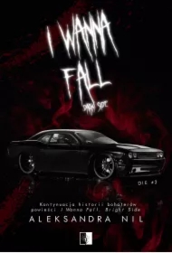 I Wanna Fall. Dark Side. Die. Tom 2