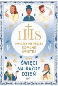 Święci na każdy dzień. Pamiątka Pierwszej Komunii Świętej