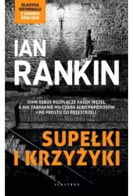 Supełki i krzyżyki. Cykl Inspektor Rebus. Tom 1