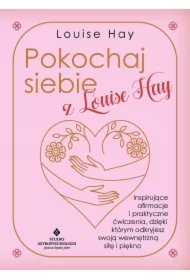 Pokochaj siebie z Louise Hay