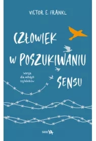 Człowiek w poszukiwaniu sensu. Wersja dla młodych czytelników