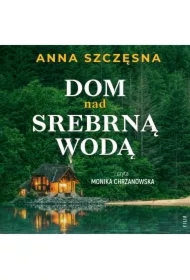 Dom nad srebrną wodą