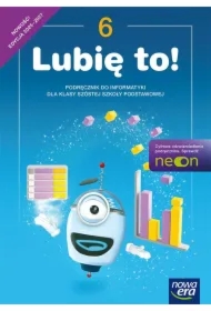 Lubię to! NEON. Klasa 6. Podręcznik do informatyki