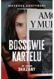 Bossowie kartelu. Niesłusznie skazany