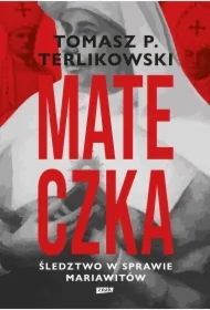 Mateczka. Śledztwo w sprawie mariawitów