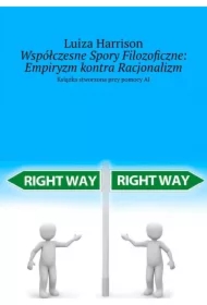 Współczesne Spory Filozoficzne: Empiryzm kontra Racjonalizm