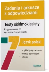 Język polski. Testy siódmoklasisty. Zadania i arkusze