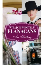 Witajcie w hotelu Flanagans. Flanagans. Tom 1
