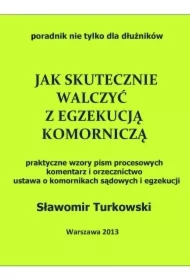 Jak skutecznie walczyć z egzekucją komorniczą