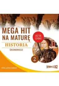 Mega hit na maturę. Historia 2. Średniowiecze