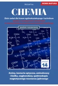 Chemia. Zbiór zadań dla liceum ogólnokształcącego i technikum. Zeszyt 14. Poziom rozszerzony