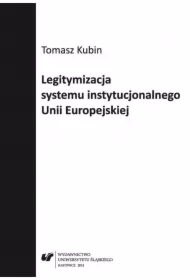 Legitymizacja systemu instytucjonalnego Unii...