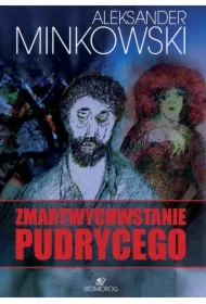 Zmartwychwstanie Pudrycego