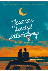 Jeszcze kiedyś zatańczymy