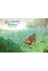 W cieniu drzew. Pierwsza wiosna. Tom 4