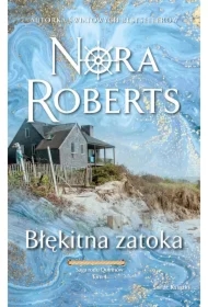 Błękitna zatoka. Saga rodu Quinnów. Tom 4