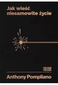 Jak wieść niesamowite życie