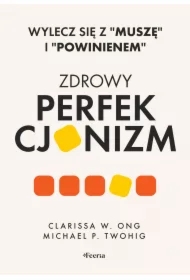 Zdrowy perfekcjonizm