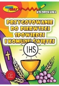 Przygotowanie do pierwszej spowiedzi i Komunii...