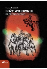 Boży Wojownik. Przeznaczenie