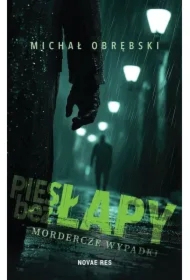 Pies bez łapy. Mordercze wypadki