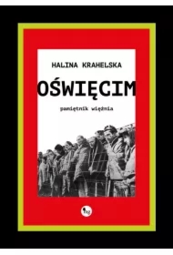 Oświęcim. Pamiętnik więźnia