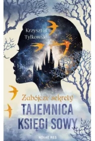 Zabójcze sekrety. Tajemnica Księgi Sowy