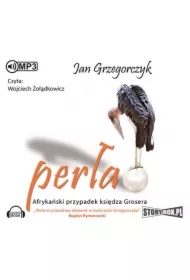 Perła. Afrykański przypadek księdza Grosera. Tom 4