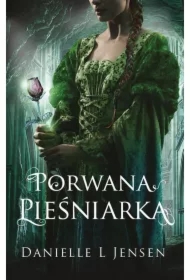 Trylogia klątwy T.1 Porwana pieśniarka w.2