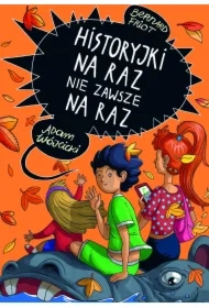 Historyjki na raz nie zawsze na raz