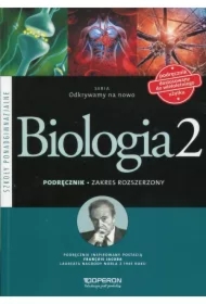 Odkrywamy na nowo. Biologia 2. Podręcznik. Zakres rozszerzony. Szkoły ponadgimnazjalne