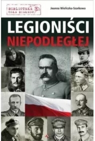 Legioniści Niepodległej