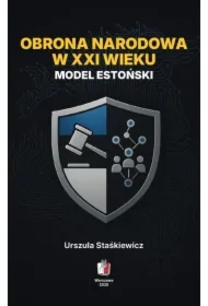 Obrona narodowa w XXI wieku. Model estoński