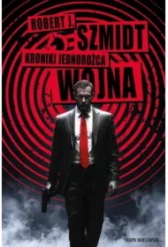 Wojna. Kroniki Jednorożca. Tom 2