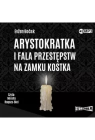 Arystokratka i fala przestępstw na zamku Kostka. Tom 4