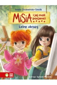 Misia i jej mali pacjenci. Leśne obrazy