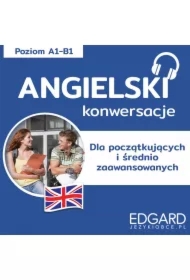 Angielski Konwersacje dla początkujących i średnio zaawansowanych