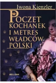 Poczet kochanek i metres władców Polski