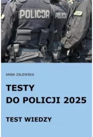 Testy do Policji 2025 Test wiedzy