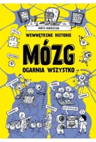 Wewnętrzne historie. Mózg ogarnia wszystko
