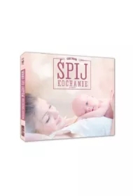 Relaks Dla Mamy - Śpij Kochanie CD SOLITON