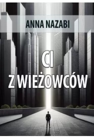 Ci z wieżowców