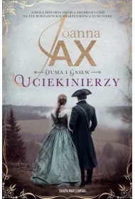 Uciekinierzy. Duma i gniew. Tom 1 (pocket)