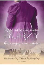 KSIĄŻKA PRZ. 9,90 TOM 5 Czas wojny, czas miłości. Kochankowie burzy