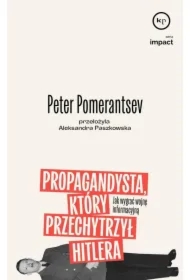 Propagandysta, który przechytrzył Hitlera
